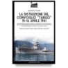 La distruzione del convoglio “Tarigo” 15-16 aprile 1941