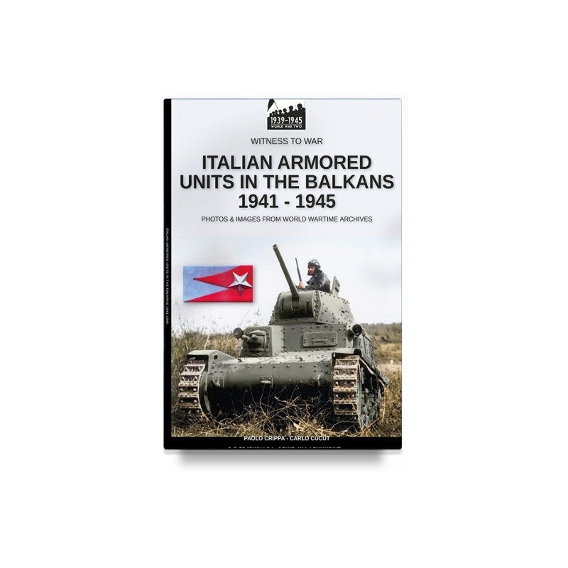 Italian armored units in the Balkans 1941-1945
