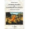 Europa tradita e l'agonia di una civiltà