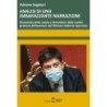 Analisi di una imbarazzante narrazione. illusionista della salute e demolitore della sanità