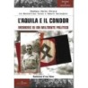 Aquila e il condor. memorie di un militante politico