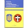 Ukraina e il suo fascismo. l'organizzazione dei nazionalisti ukraini dalle origini alla guerra fredda