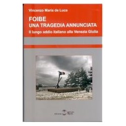 Foibe. una tragedia...
