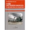 Foibe. una tragedia annunciata. il lungo addio italiano alla venezia giulia