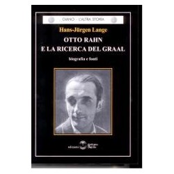 Otto rahn e la ricerca del...