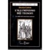 Illuminismo dei teosofi. le radici dell'esoterismo moderno