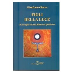 Figli della luce. il...