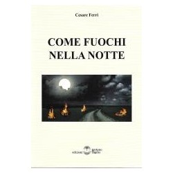 Come fuochi nella notte