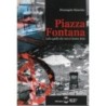 Piazza fontana. tutto quello che non ci hanno detto