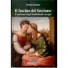 Fascino del fascismo. l'adesione degli intellettuali europei