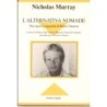 Alternativa nomade. vita opere e leggenda di bruce chatwin