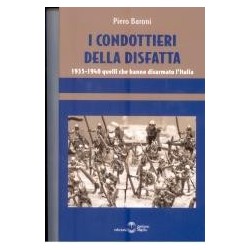 Condottieri della disfatta....