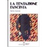 Tentazione fascista