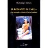 Romanzo di carla. vita, leggenda e trionfo di carla candiani
