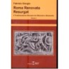 Roma renovata resurgat. il tradizionalismo romano tra ottocento e novecento
