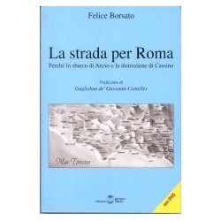 Strada per roma. perché lo...