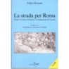 Strada per roma. perché lo sbarco di anzio e la distruzione di cassino. con dvd