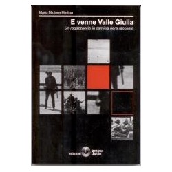 E venne valle giulia. un...
