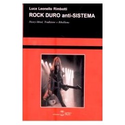 Rock duro anti-sistema....