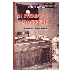 Si firmava mussolini....