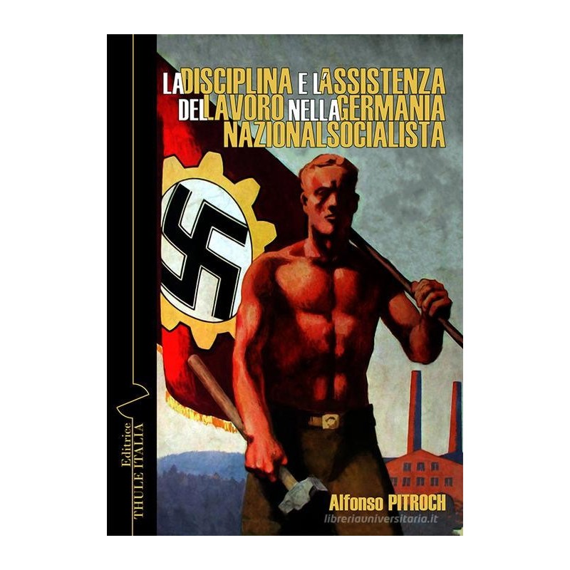 Disciplina e l'assistenza del lavoro nella germania nazionalsocialista