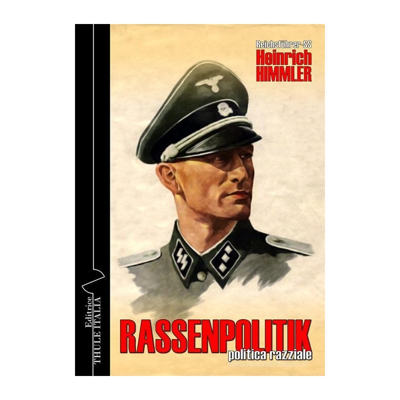 Rassenpolitik. politica razziale. ediz. integrale
