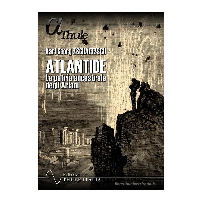 Atlantide. la patria ancestrale degli ariani