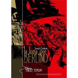Lotta per berlino. ediz....