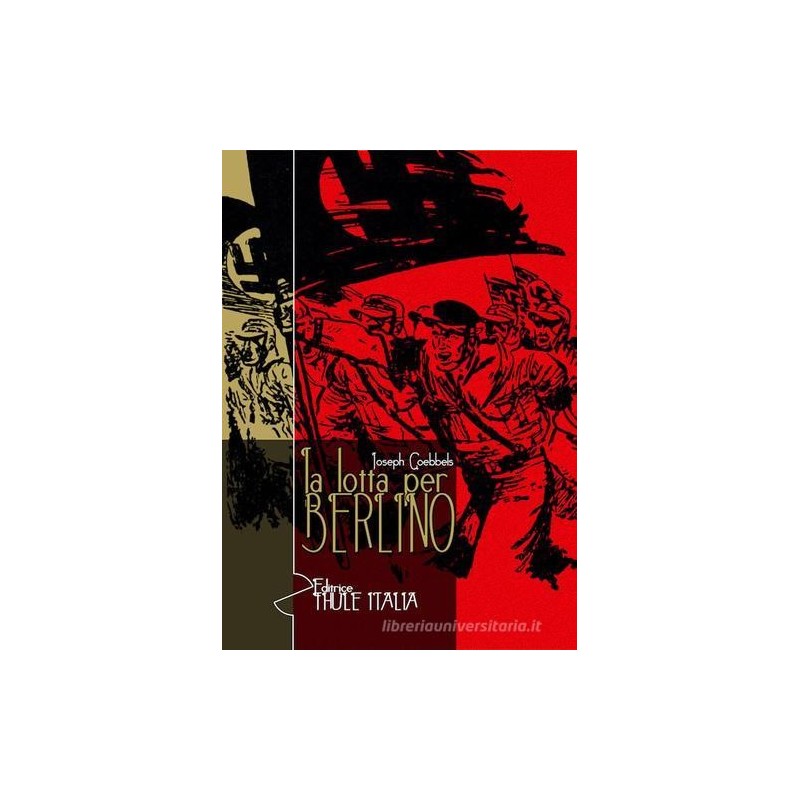 Lotta per berlino. ediz. Integrale