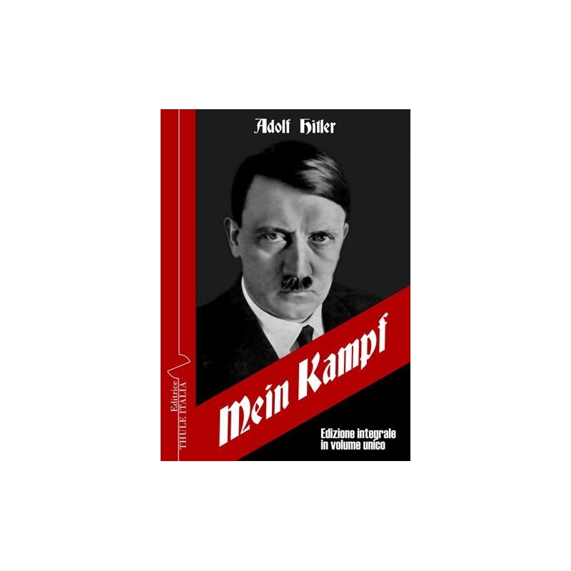 Mein kampf. ediz. integrale