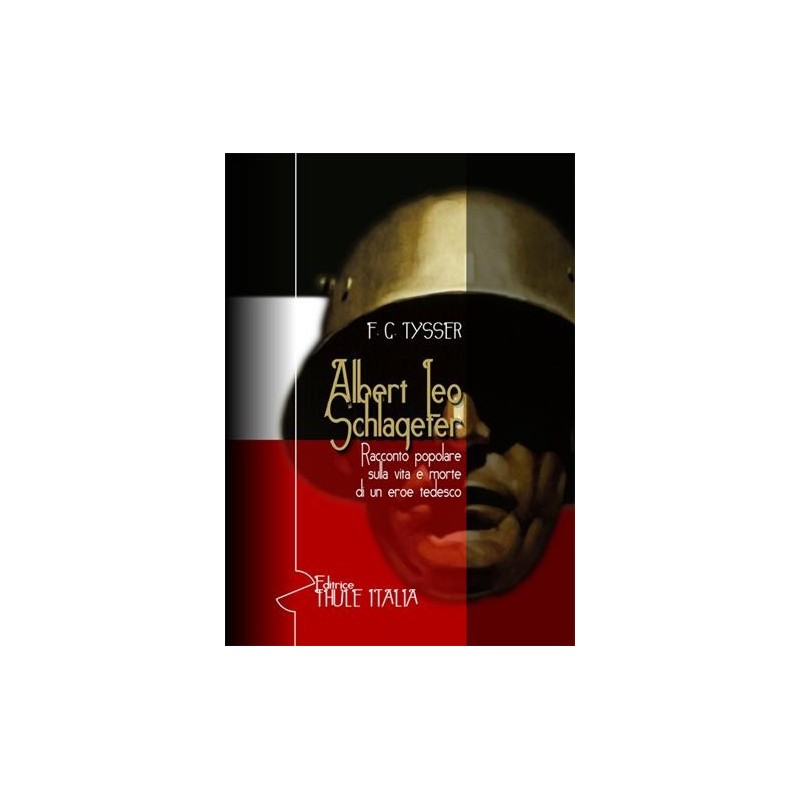 Albert leo schlageter. racconto popolare sulla vita e morte di un eroe tedesco