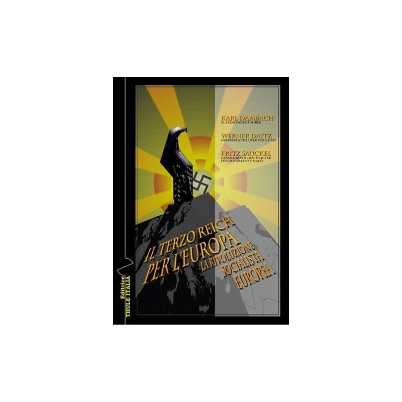 Terzo reich per l'europa. la rivoluzione socialista europea