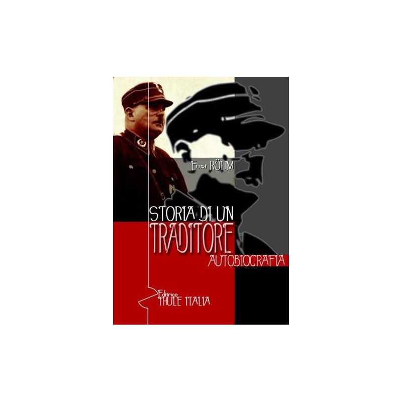 Storia di un traditore. autobiografia