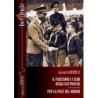 Fascismo e i suoi risultati pratici. per la pace del mondo. ediz. Integrale