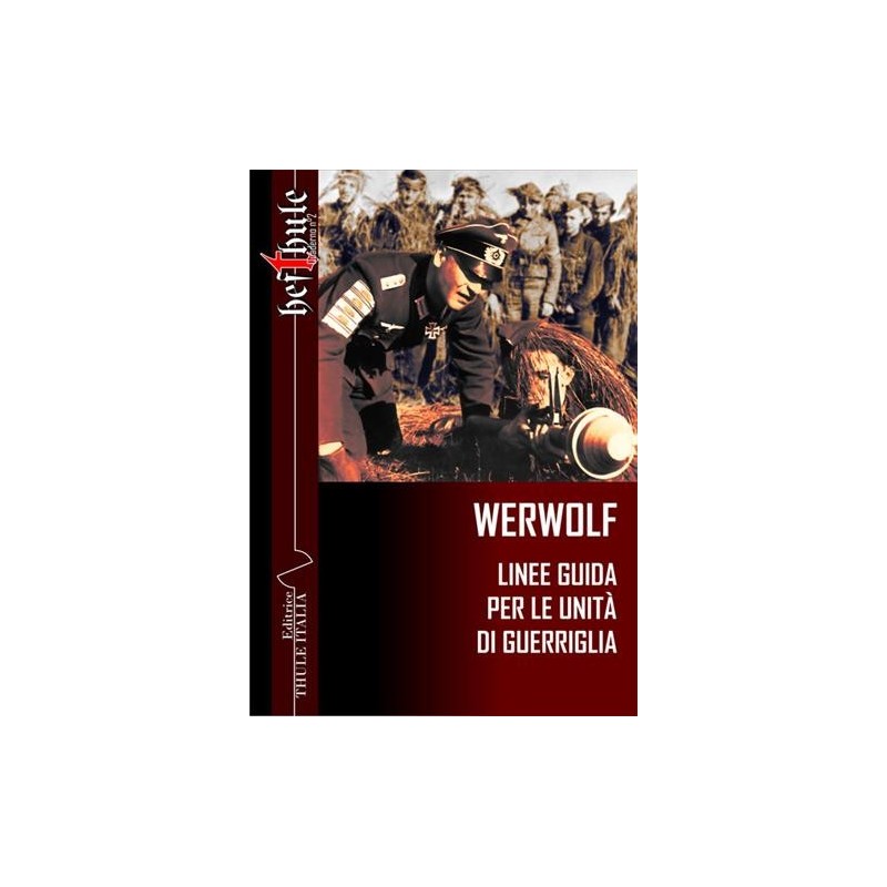 Werwolf. linee guida per le unità di guerriglia