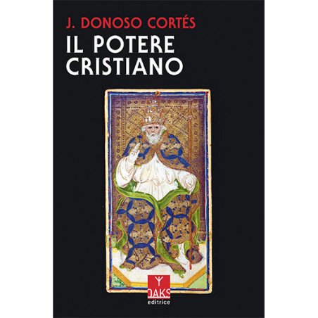 Donoso Cortés Juan - Il potere cristiano
