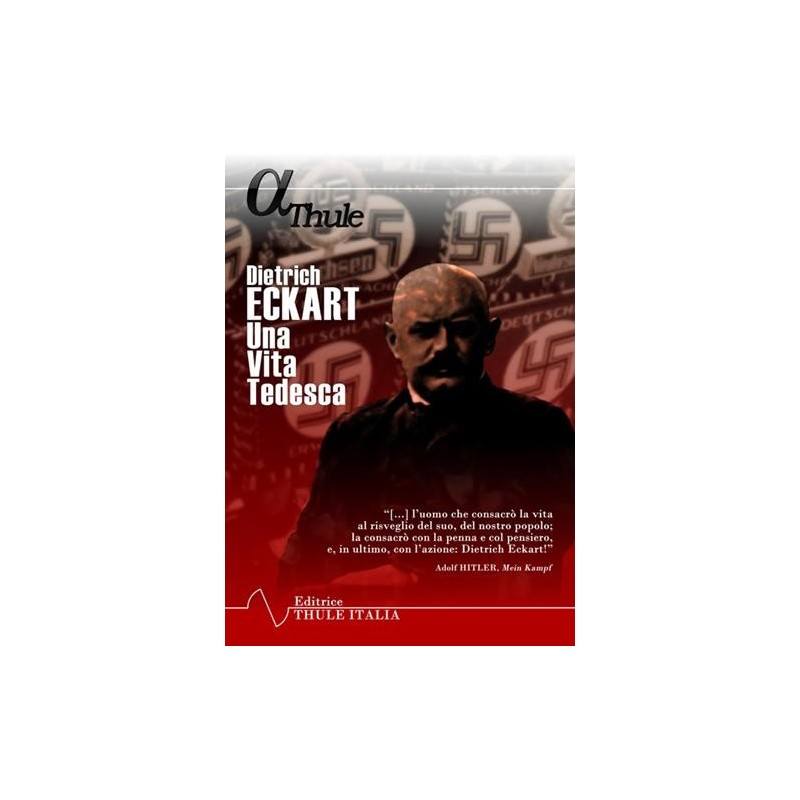 Dietrich Eckart. una vita tedesca