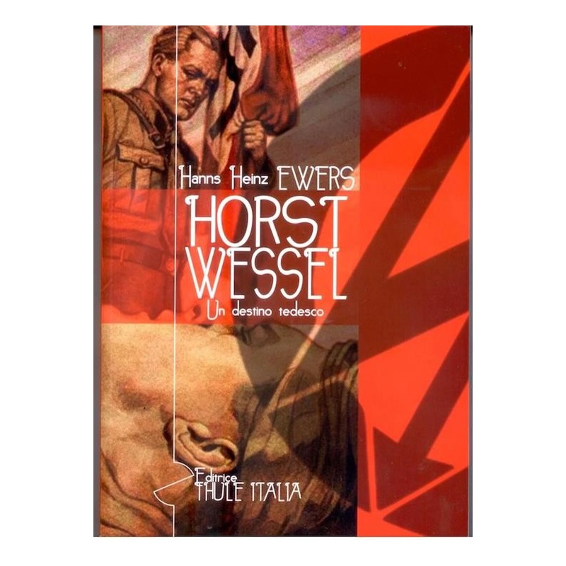 Horts Wessel. un destino tedesco