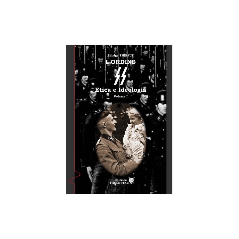 Ordine ss. etica e ideologia. vol 1