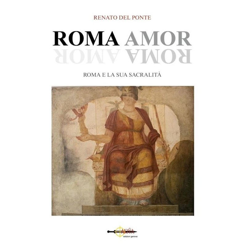 Roma amor. roma e la sua sacralità