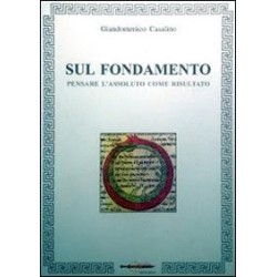 Sul fondamento. pensare...