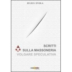 Scritti sulla massoneria...