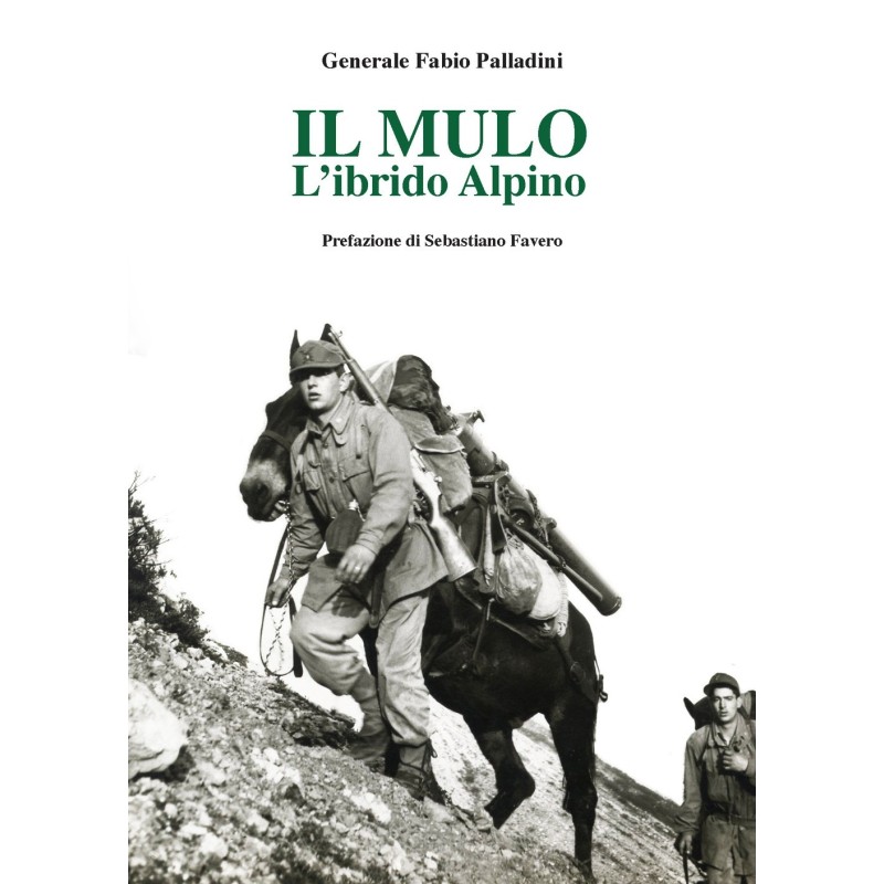 Mulo. l'ibrido alpino (il)