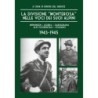 Divisione «monterosa» nelle voci dei suoi alpini - 1943-1945