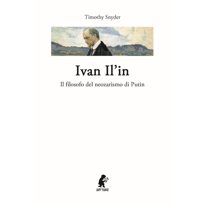 Ivan il'in. il filosofo del neozarismo di putin