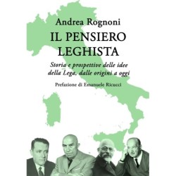 Pensiero leghista. storia e...