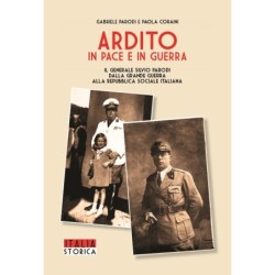 Ardito in pace e in guerra....