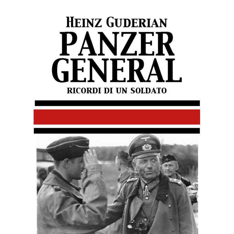 Panzer general. memorie di un soldato