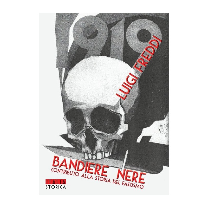 Bandiere nere. contributo alla storia del fascismo