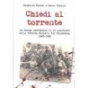 Chiedi al torrente. le stragi partigiane in un quartiere della «grande genova», val polcevera, 1943-1945